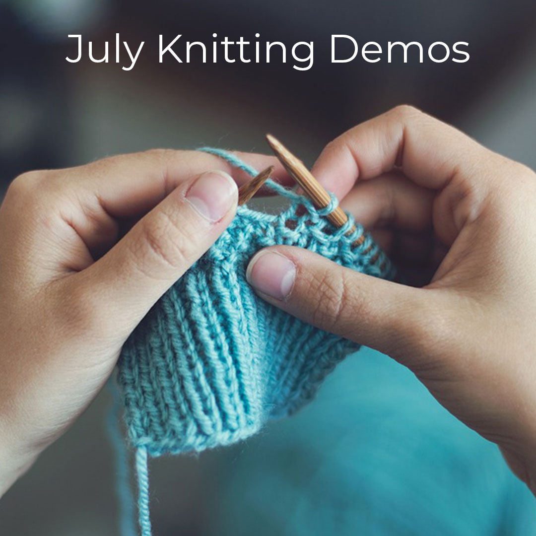 Image of Complimentary July Knitting Demos